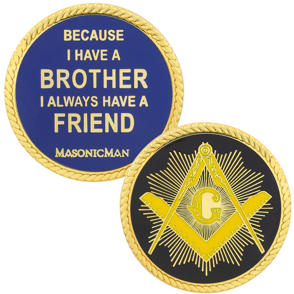 MasonicMan Coin Because I have a Brother I Always Have a Friend