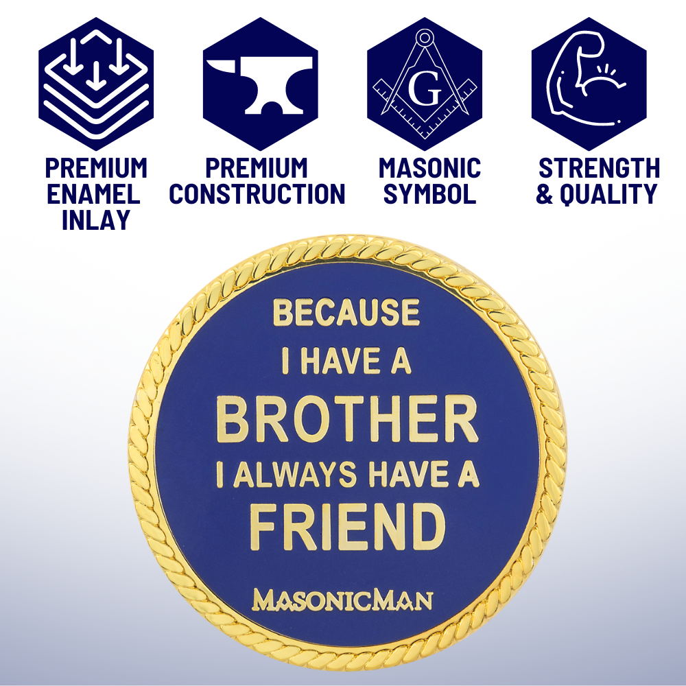 MasonicMan Coin Because I have a Brother I Always Have a Friend