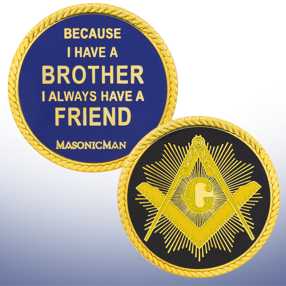 MasonicMan Coin Because I have a Brother I Always Have a Friend UK